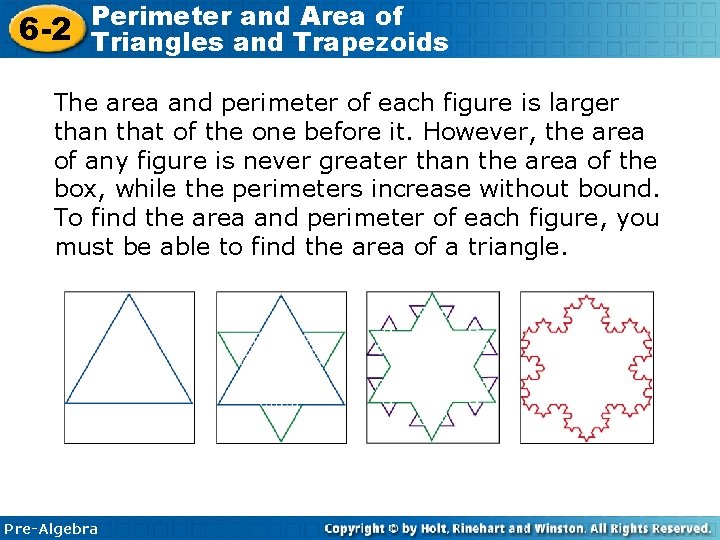 6 -2 Perimeter and Area of Triangles and Trapezoids The area and perimeter of