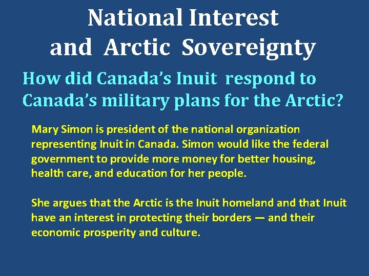National Interest and Arctic Sovereignty How did Canada’s Inuit respond to Canada’s military plans