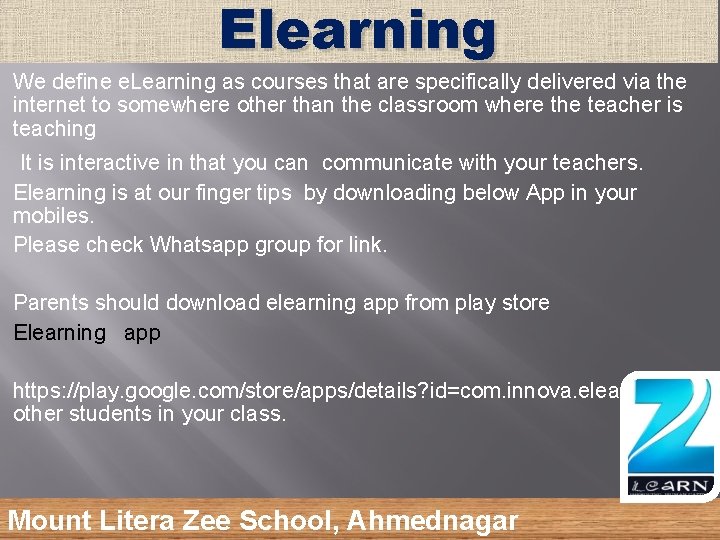 Elearning We define e. Learning as courses that are specifically delivered via the internet