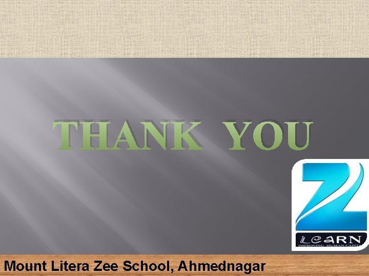 THANK YOU Mount Litera Zee School, Ahmednagar 