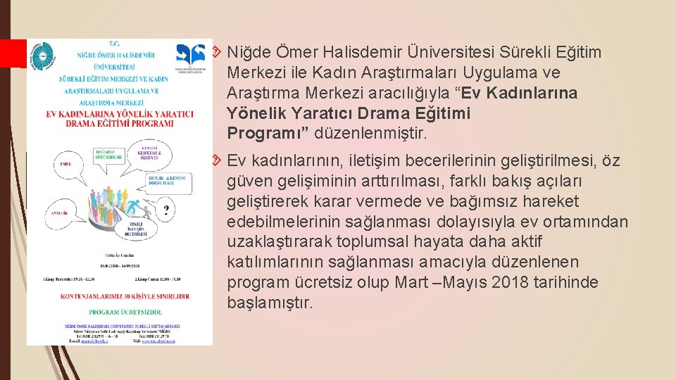  Niğde Ömer Halisdemir Üniversitesi Sürekli Eğitim Merkezi ile Kadın Araştırmaları Uygulama ve Araştırma