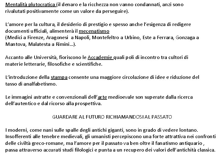 Mentalità plutocratica (il denaro e la ricchezza non vanno condannati, anzi sono rivalutati positivamente