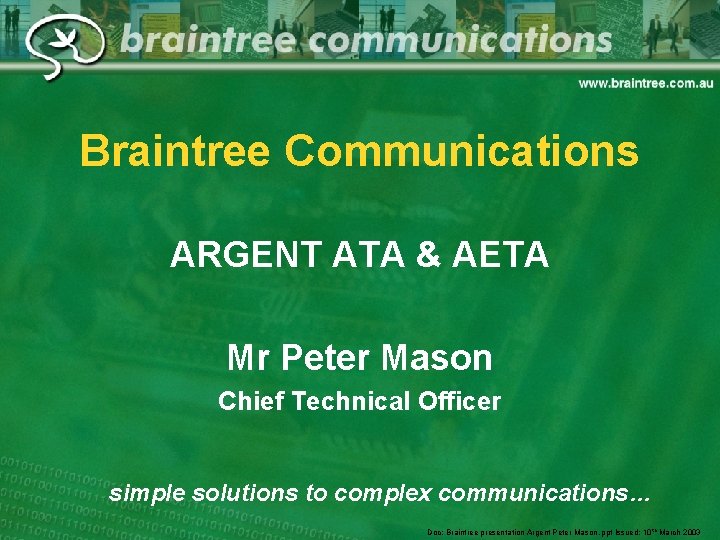 Braintree Communications ARGENT ATA & AETA Mr Peter Mason Chief Technical Officer simple solutions
