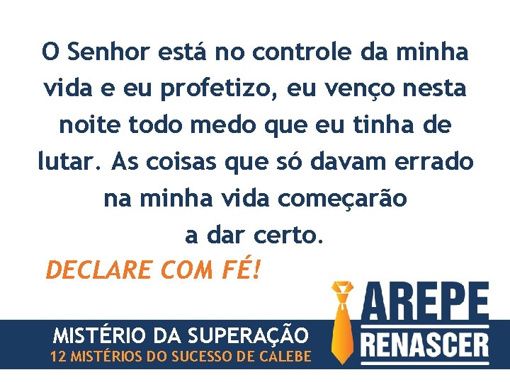 O Senhor está no controle da minha vida e eu profetizo, eu venço nesta