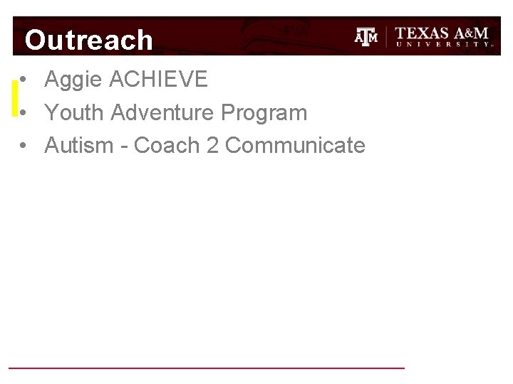 Outreach • Aggie ACHIEVE • Youth Adventure Program • Autism - Coach 2 Communicate