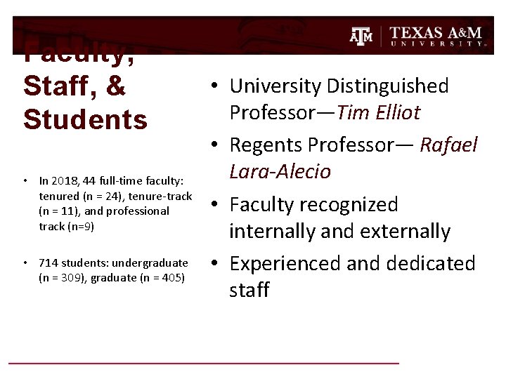 Faculty, Staff, & Students • In 2018, 44 full-time faculty: tenured (n = 24),