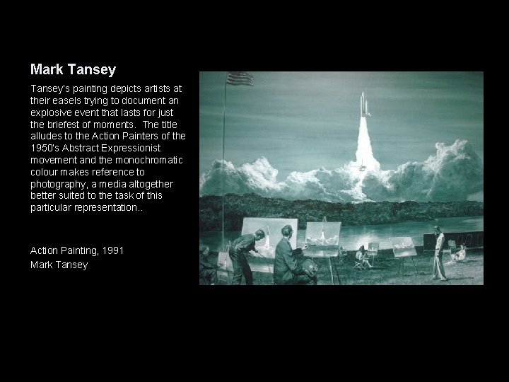Mark Tansey’s painting depicts artists at their easels trying to document an explosive event