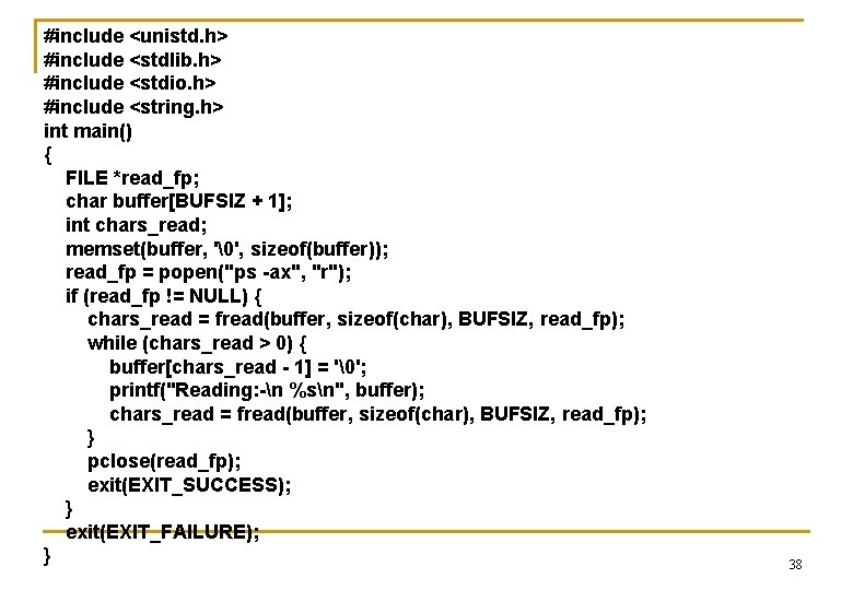 #include <unistd. h> #include <stdlib. h> #include <stdio. h> #include <string. h> int main()