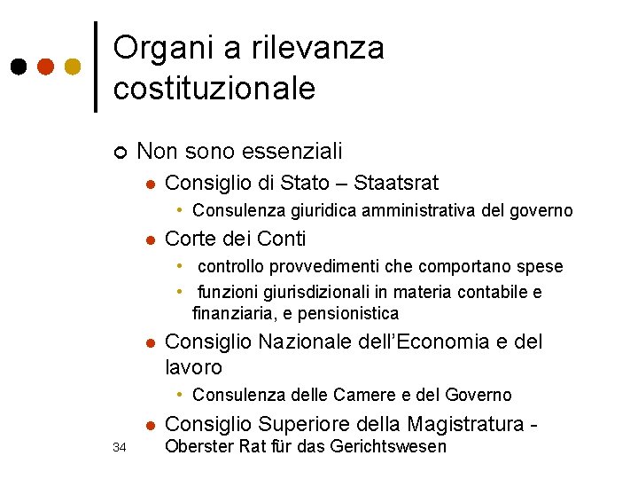 Organi a rilevanza costituzionale ¢ Non sono essenziali l Consiglio di Stato – Staatsrat