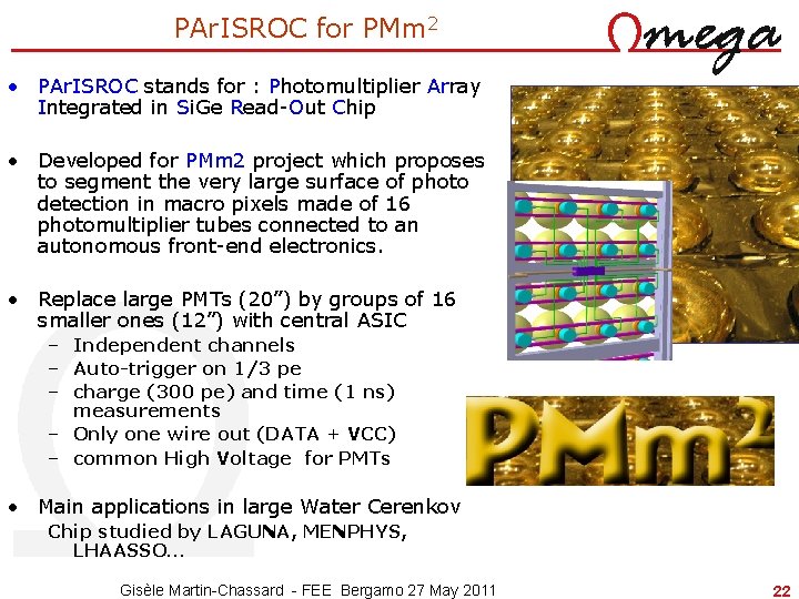 PAr. ISROC for PMm 2 • PAr. ISROC stands for : Photomultiplier Array Integrated