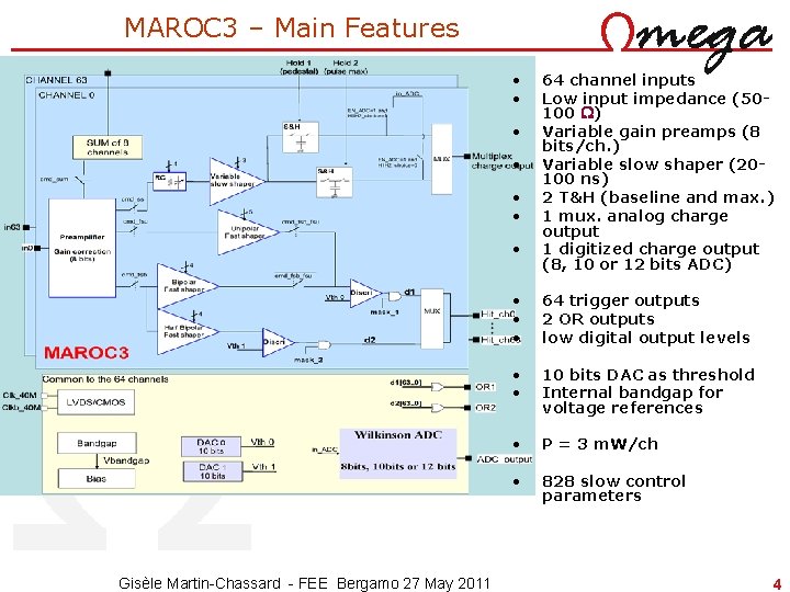 MAROC 3 – Main Features • • Gisèle Martin-Chassard - FEE Bergamo 27 May