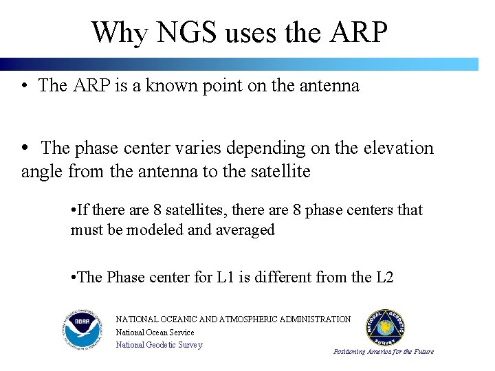 Why NGS uses the ARP • The ARP is a known point on the Why NGS uses the ARP • The ARP is a known point on the