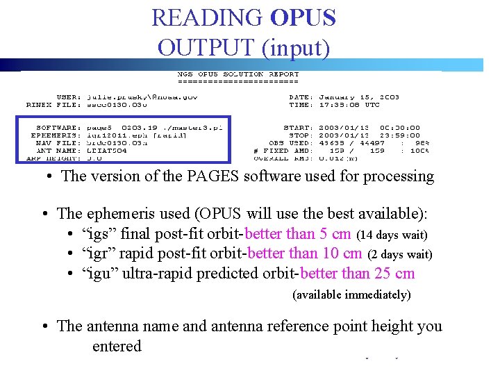 READING OPUS OUTPUT (input) • The version of the PAGES software used for processing READING OPUS OUTPUT (input) • The version of the PAGES software used for processing