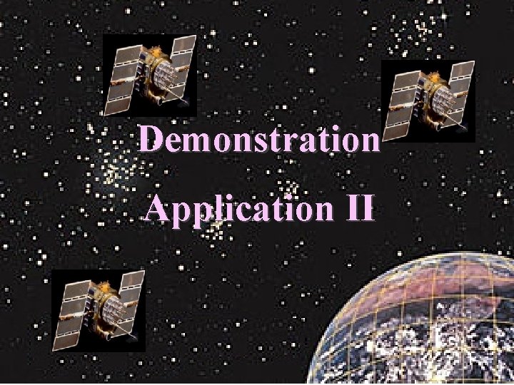 Demonstration Application II NATIONAL OCEANIC AND ATMOSPHERIC ADMINISTRATION National Ocean Service National Geodetic Survey Demonstration Application II NATIONAL OCEANIC AND ATMOSPHERIC ADMINISTRATION National Ocean Service National Geodetic Survey