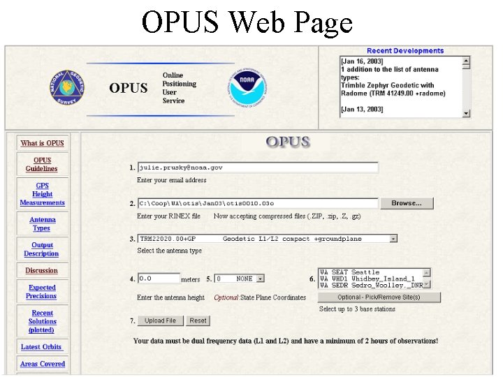 OPUS Web Page NATIONAL OCEANIC AND ATMOSPHERIC ADMINISTRATION National Ocean Service National Geodetic Survey OPUS Web Page NATIONAL OCEANIC AND ATMOSPHERIC ADMINISTRATION National Ocean Service National Geodetic Survey