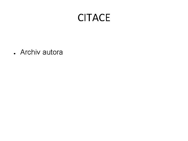 CITACE ● Archiv autora CITACE ● Archiv autora