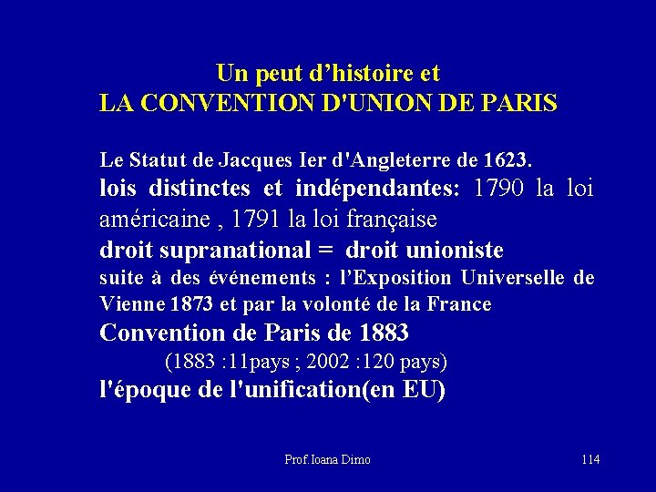 Un peut d’histoire et LA CONVENTION D'UNION DE PARIS Le Statut de Jacques Ier