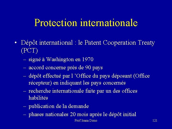 Protection internationale • Dépôt international : le Patent Cooperation Treaty (PCT) – signé à