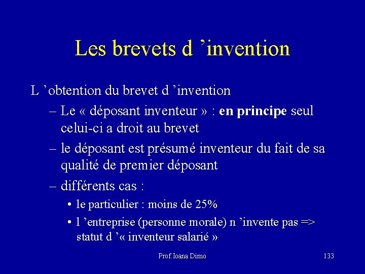 Les brevets d ’invention L ’obtention du brevet d ’invention – Le « déposant