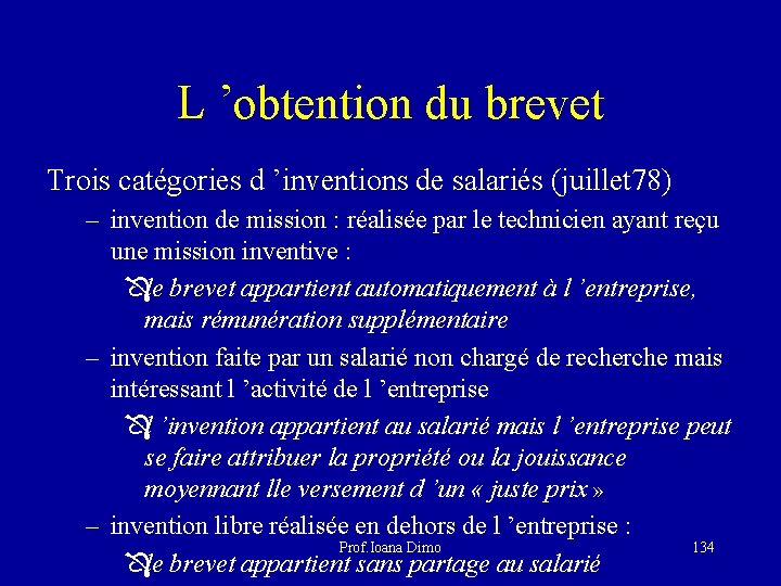 L ’obtention du brevet Trois catégories d ’inventions de salariés (juillet 78) – invention