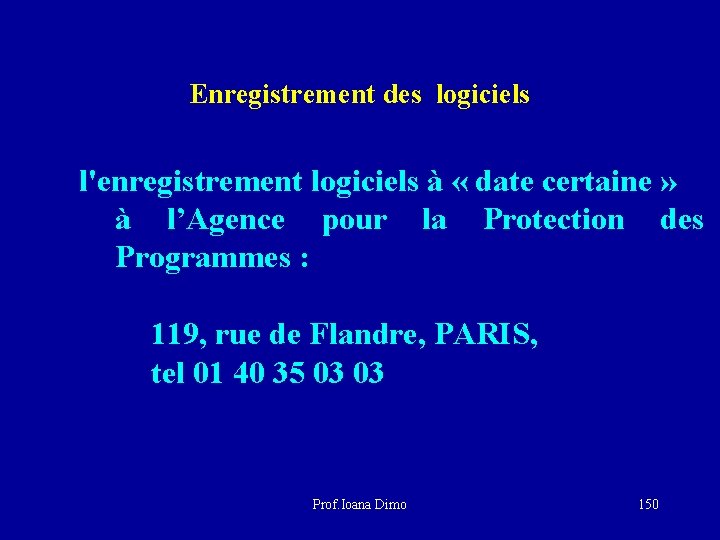 Enregistrement des logiciels l'enregistrement logiciels à « date certaine » à l’Agence pour la