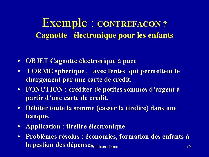 Exemple : CONTREFACON ? Cagnotte électronique pour les enfants • OBJET Cagnotte électronique à