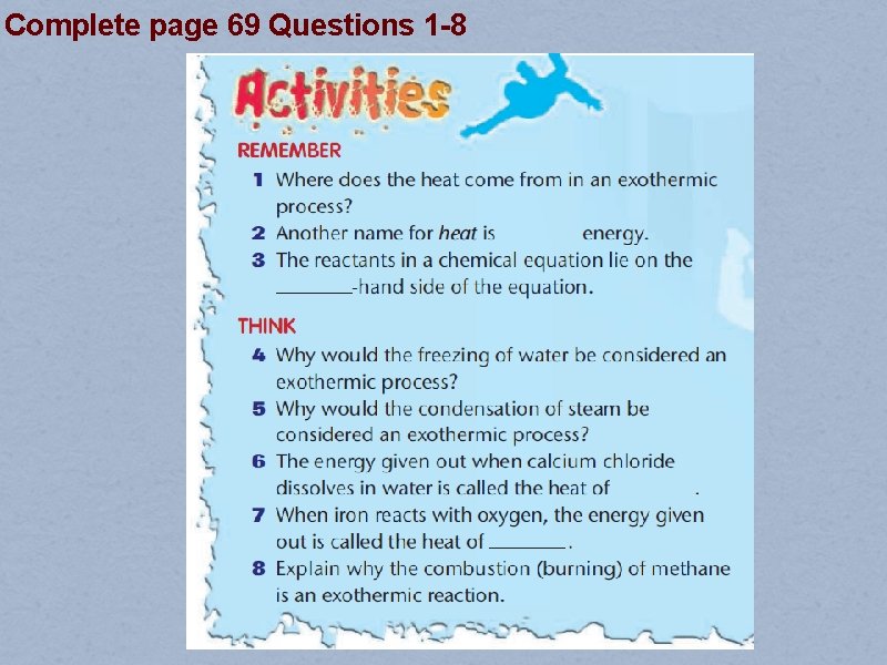 Complete page 69 Questions 1 -8 