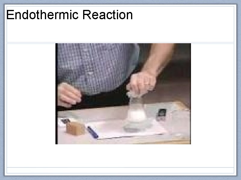 Endothermic Reaction 