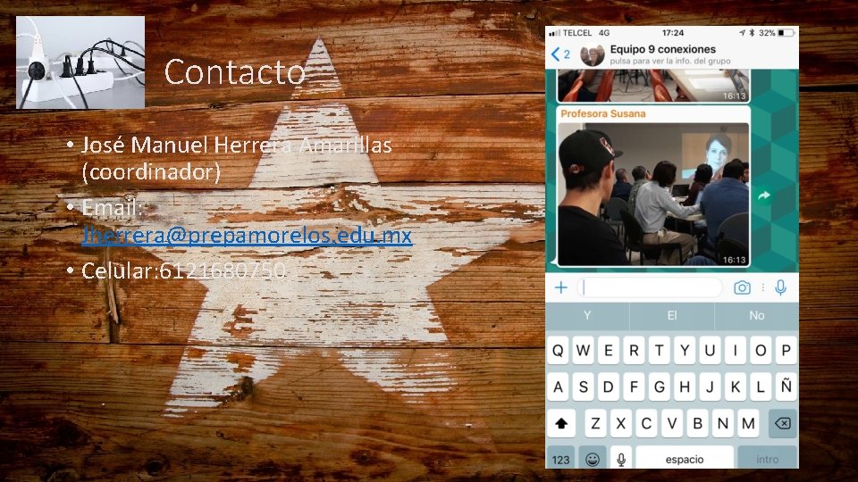 Contacto • José Manuel Herrera Amarillas (coordinador) • Email: Jherrera@prepamorelos. edu. mx • Celular: