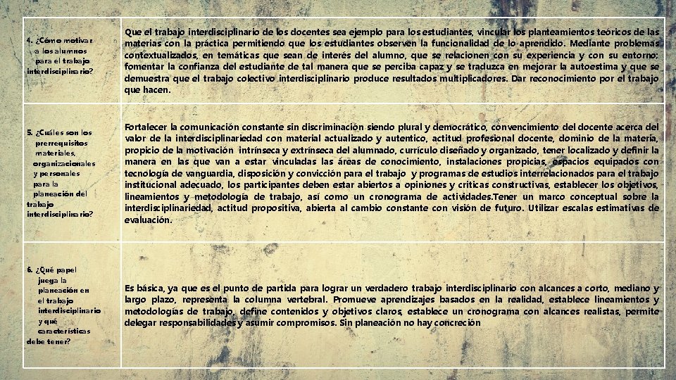 4. ¿Cómo motivar a los alumnos para el trabajo interdisciplinario? Que el trabajo interdisciplinario