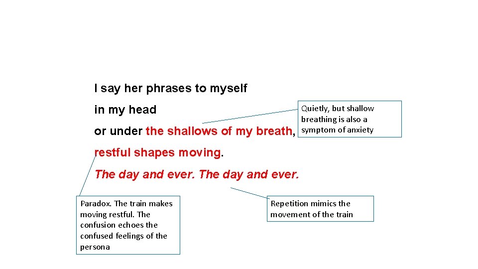 I say her phrases to myself Quietly, but shallow breathing is also a or