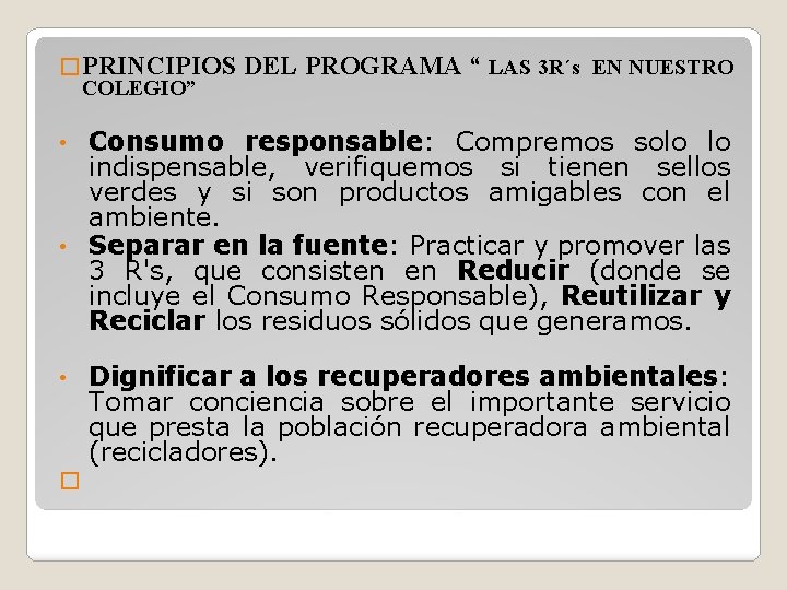 LAS 3 Rs EN NUESTRO COLEGIO GRADO ONCE