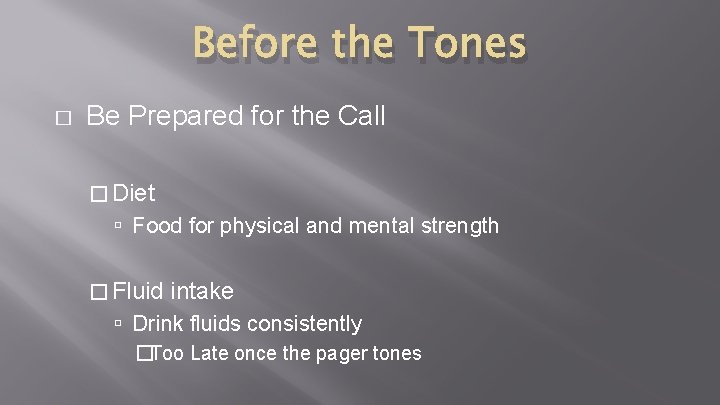 Before the Tones � Be Prepared for the Call � Diet Food for physical Before the Tones � Be Prepared for the Call � Diet Food for physical