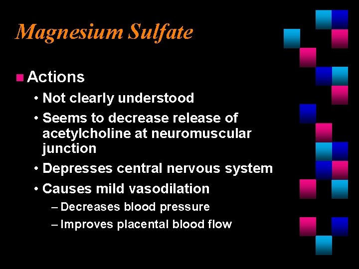 Obstetric Pharmacology Magnesium Sulfate N Actions Not Clearly