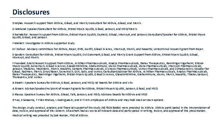 Disclosures D Wyles: Research support from Abb. Vie, Gilead, and Merck; Consultant for Abb.