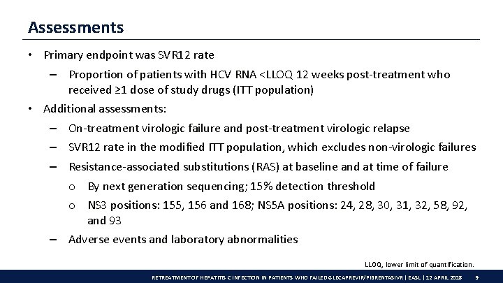 Assessments • Primary endpoint was SVR 12 rate – Proportion of patients with HCV