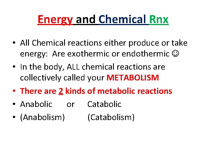 Energy and Chemical Rnx • All Chemical reactions either produce or take energy: Are