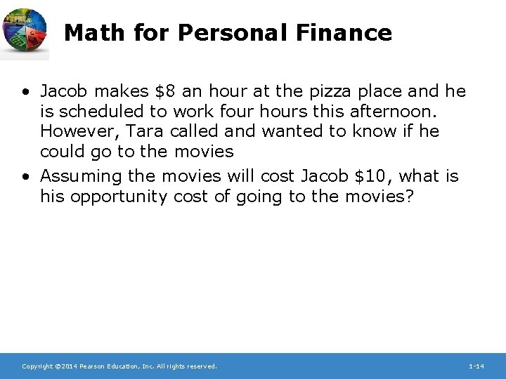 Math for Personal Finance • Jacob makes $8 an hour at the pizza place