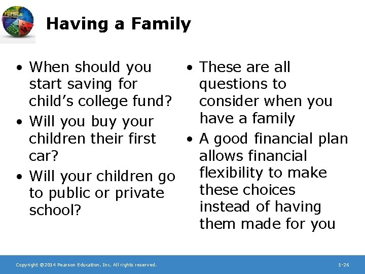 Having a Family • When should you • These are all start saving for