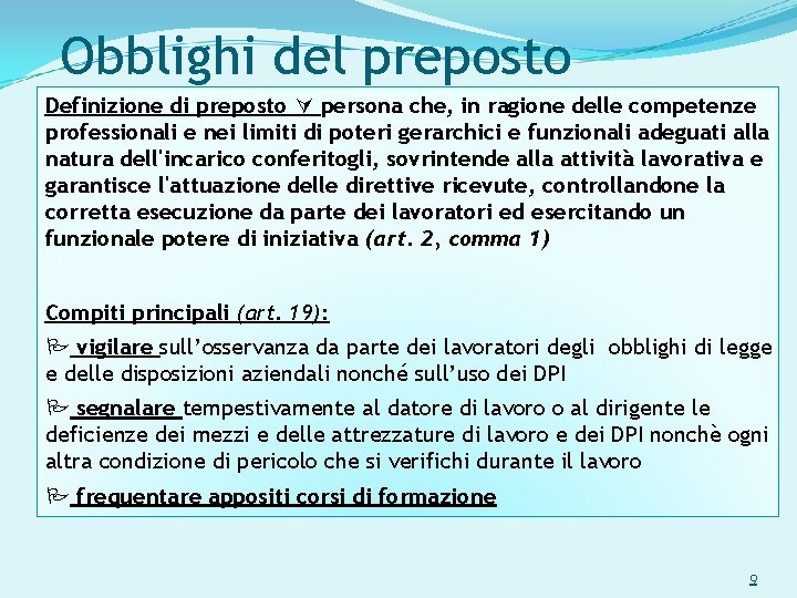 Obblighi del preposto Definizione di preposto persona che, in ragione delle competenze professionali e