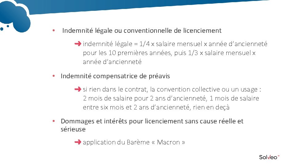  • Indemnité légale ou conventionnelle de licenciement indemnité légale = 1/4 x salaire