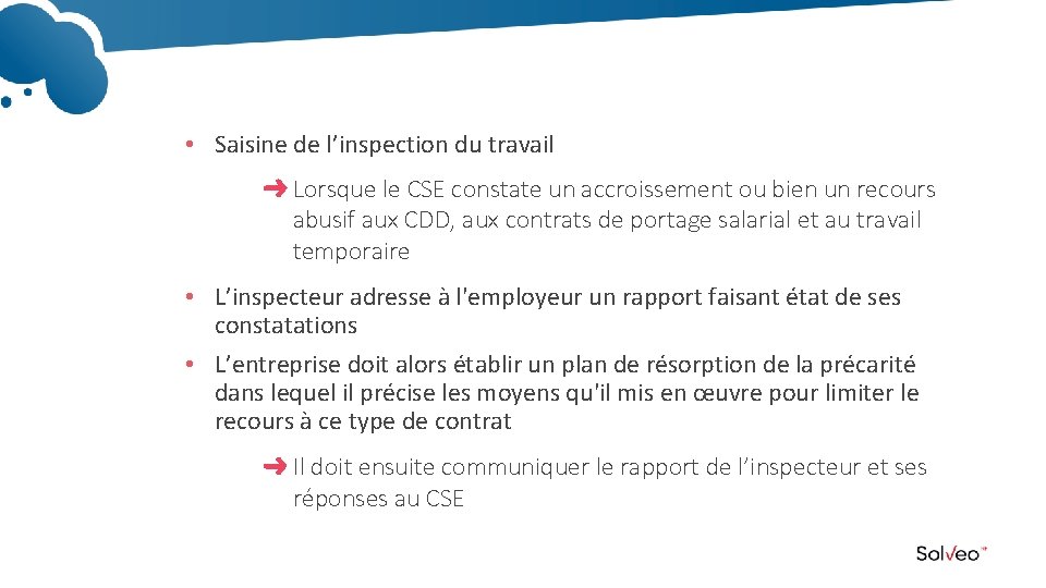  • Saisine de l’inspection du travail Lorsque le CSE constate un accroissement ou