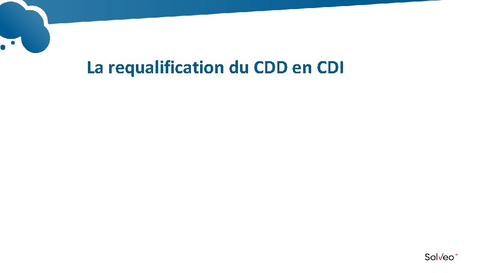 La requalification du CDD en CDI 