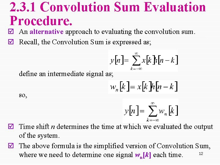 2. 3. 1 Convolution Sum Evaluation Procedure. þ An alternative approach to evaluating the