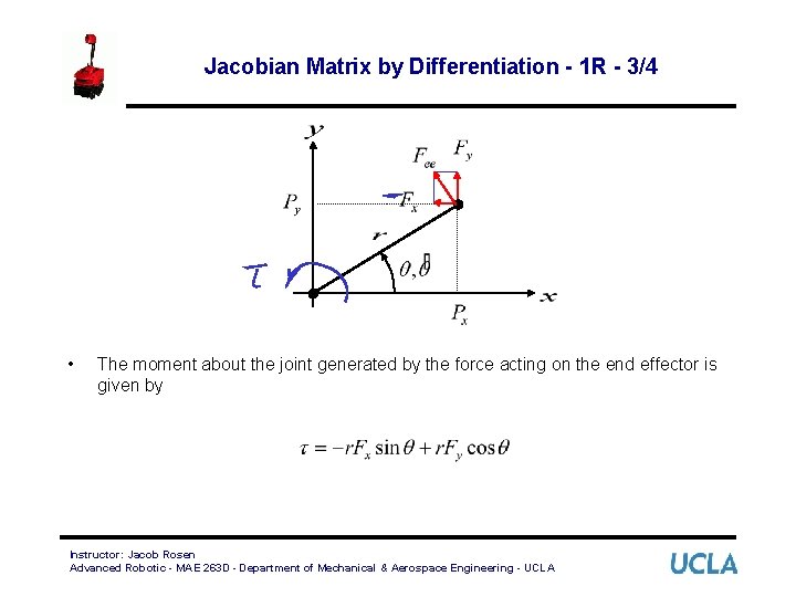 Jacobian Matrix by Differentiation - 1 R - 3/4 • The moment about the