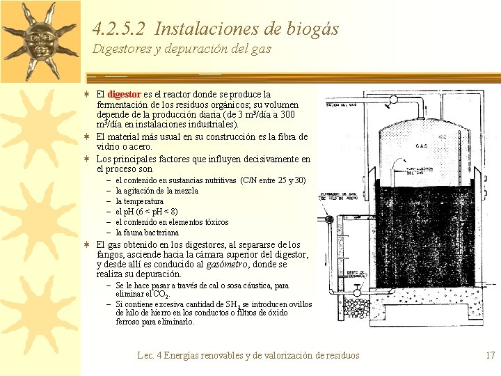 4. 2. 5. 2 Instalaciones de biogás Digestores y depuración del gas ¬ El