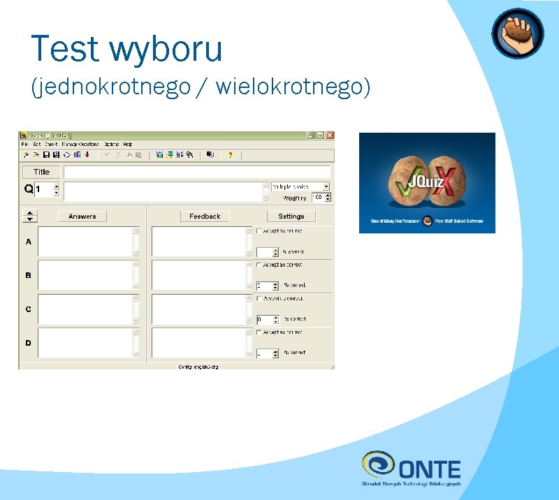 Test wyboru (jednokrotnego / wielokrotnego) 