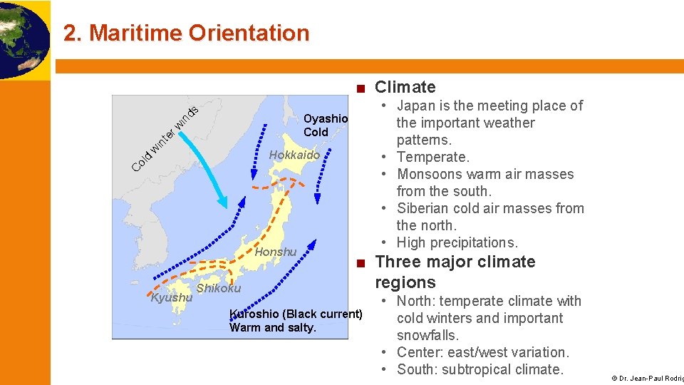 2. Maritime Orientation s ■ Climate in t er w in d Oyashio Cold