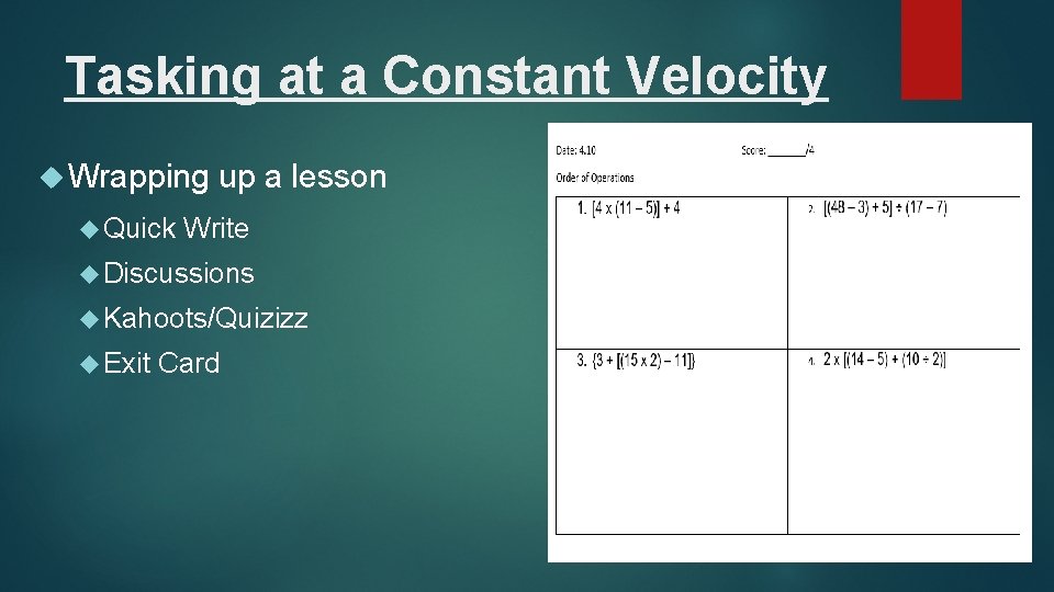 Tasking at a Constant Velocity Wrapping Quick up a lesson Write Discussions Kahoots/Quizizz Exit Tasking at a Constant Velocity Wrapping Quick up a lesson Write Discussions Kahoots/Quizizz Exit