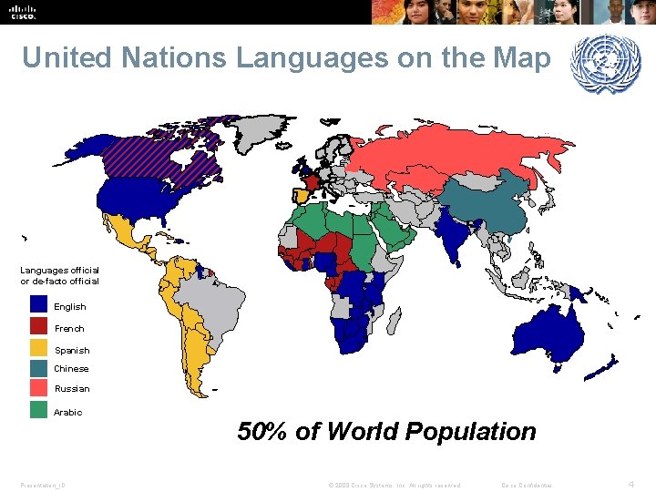 United Nations Languages on the Map Languages official or de-facto official English French Spanish